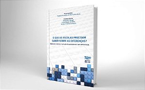Que as Escolas Precisam Saber sobre as Diferencas , O