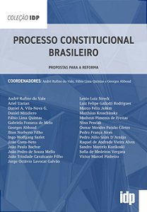Processo Constitucional Brasileiro - Propostas para a Reforma - 01ed/22