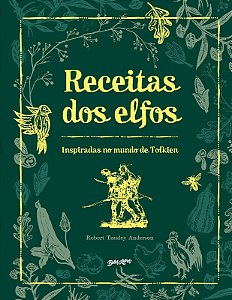 Receitas dos Elfos - Inspirados no Mundo de Tolkien