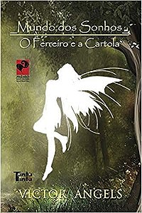 Mundo dos Sonhos: o Ferreiro e a Cartola