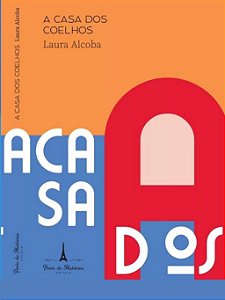 Casa dos Coelhos, A