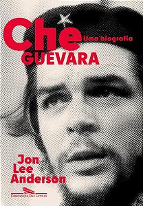 Che Guevara: Uma Biografia (nova Edicao)