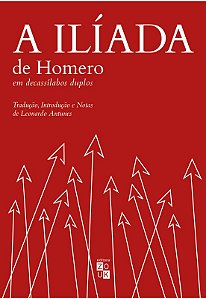 Iliada de Homero em Decassilamos Duplos, A