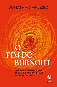 O Fim do Burnout