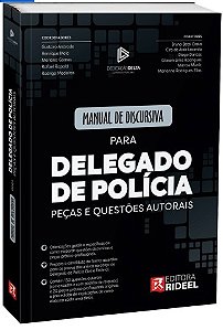 Manual de Discursiva para Delegado de Policia - Pecas e Questoes Autorais