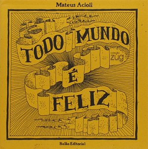 Todo Mundo e Feliz