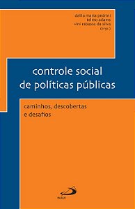 Controle Social de Politicas Publicas - Caminhos, Descobertas e Desafios
