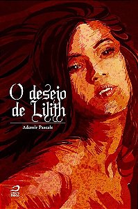 Desejo de Lilith, O