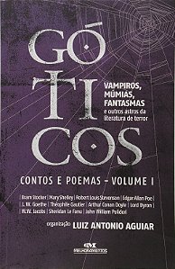 Goticos - Contos e Poemas Vol. 1 - Vampiros, Mumias, Fantasmas e Outros ast