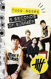 Tudo sobre 5 Seconds Of Summer