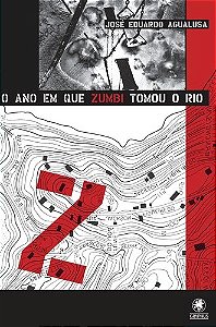 Ano em Que Zumbi Tomou o Rio, O