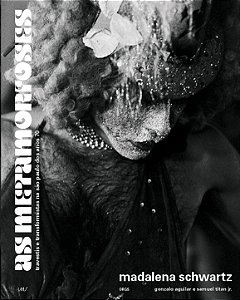 Madalena Schwartz: as Metamorfoses