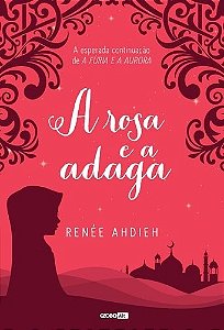 Rosa e a Adaga, A