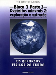 Recursos Fisicos da Terra, os - Bloco 3 Parte 2 - Depositos Minerais 2: Exp