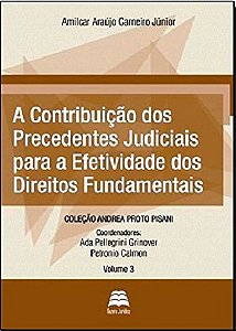 Contribuicao dos Precedentes Judiciais para a Efetividade dos Direitos Fund