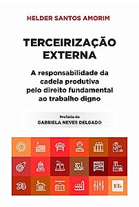 Terceirizacao Externa: a Responsabilidade da Cadeia Produtiva Pelo Direito