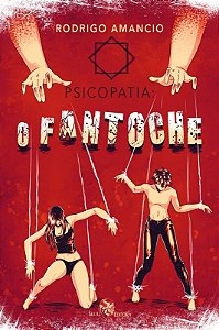 Psicopatia: o Fantoche