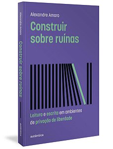 Construir sobre Ruínas
