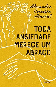 Toda Ansiedade Merece Um Abraco