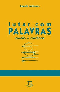 Lutar com Palavras: Coesao & Coerenci