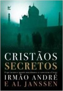 Cristaos Secretos - o Que Acontece Quando Muculmanos se Convertem a Cristo