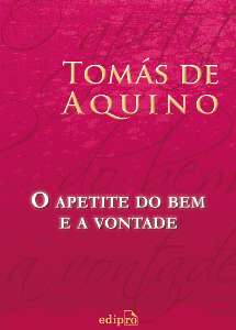 Apetite do Bem e a Vontade, O