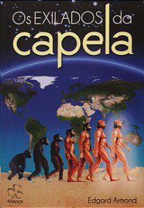 Exilados da Capela, os