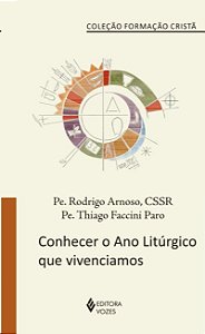 Conhecer o Ano Liturgico Que Vivenciamos