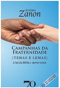 Campanhas da Fraternidade: Lemas e Temas