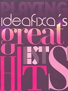 Ideafixa s Greatest Hits