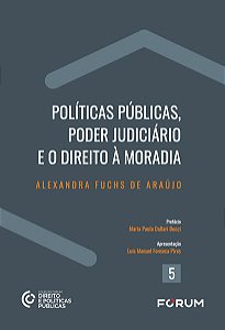 Politicas Publicas, Poder Judiciario e o Direito a Moradia