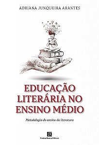 Educacao Literaria no Ensino Medio - Metodologia do Ensino da Literatura