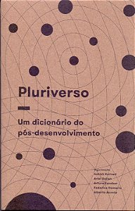 Pluriverso: Dicionario do Pos-desenvolvimento