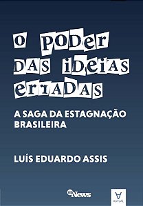 Poder das Ideias Erradas, O
