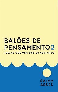 Baloes de Pensamento 2 - Ideias Que Vem dos Quadrinhos
