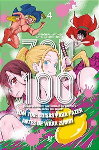 Zom 100 Vol. 4: Coisas para Fazer Antes de Virar Zumbi