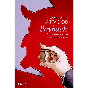 Payback: a Divida e o Lado Sombrio da Riqueza