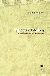 Cinema e Filosofia: Eric Rohmer e o Conto Moral