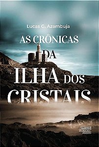 Cronicas da Ilha dos Cristais, as
