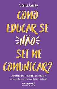 Como Educar se Nao Sei me Comunicar