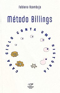 Metodo Billings: Cada Ciclo Conta Uma Historia