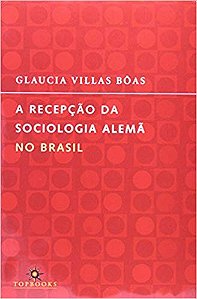 Recepcao da Sociologia Alema no Brasil, A