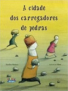Cidade dos Carregadores de Pedras, A