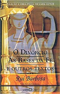 Divorcio, o - as Bases da Fe e Outros Textos