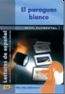 Lecturas de Espanol - Edinumen/ El Paraguas Blanco