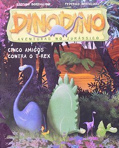 Dinodino - Aventuras no Jurassico - a Chuva de Pedras de Fogo