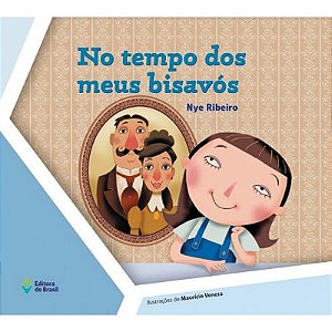 No Tempo dos Meus Bisavos