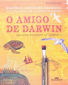 Amigo de Darwin, o - Um Jovem Desenhista em Galapagos