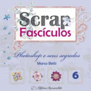 Photoshop e Seus Segredos - Vol.6 - Col.scrap Fasciculos