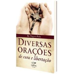 Diversas Oracoes de Cura e Libertacao